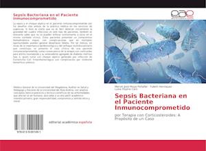 Sepsis Bacteriana en el Paciente Inmunocomprometido