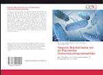 Sepsis Bacteriana en el Paciente Inmunocomprometido