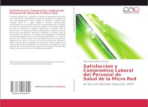 Satisfaccion y Compromiso Laboral del Personal de Salud de la Micro Red