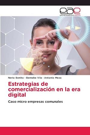 Estrategias de comercialización en la era digital