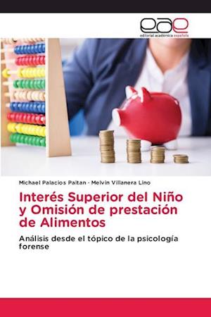 Interés Superior del Niño y Omisión de prestación de Alimentos