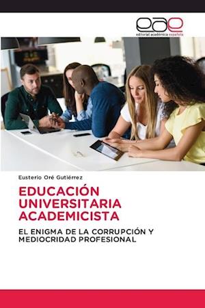 EDUCACIÓN UNIVERSITARIA ACADEMICISTA