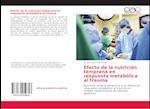 Efecto de la nutrición temprana en respuesta metabólica al trauma