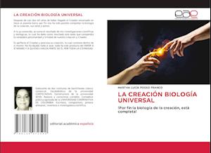 LA CREACIÓN BIOLOGÍA UNIVERSAL