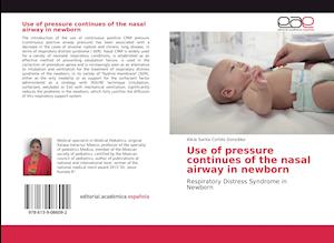 Use of pressure continues of the nasal airway in newborn