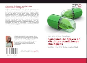 Consumo de Stevia en distintas condiciones biológicas