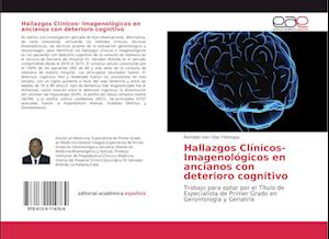 Hallazgos Clínicos- Imagenológicos en ancianos con deterioro cognitivo