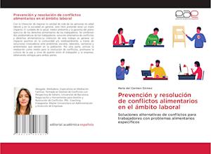 Prevención y resolución de conflictos alimentarios en el ámbito laboral