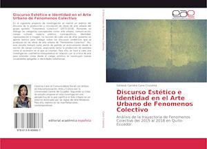 Discurso Estético e Identidad en el Arte Urbano de Fenomenos Colectivo