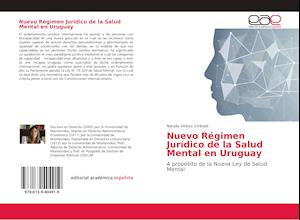 Nuevo Régimen Jurídico de la Salud Mental en Uruguay
