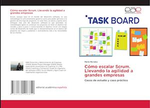 Cómo escalar Scrum. Llevando la agilidad a grandes empresas