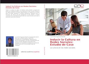 Inducir la Cultura en Redes Sociales: Estudio de Caso