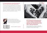 El Emprendimiento como Herramienta para la Disminución del Desempleo