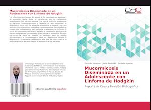 Mucormicosis Diseminada en un Adolescente con Linfoma de Hodgkin