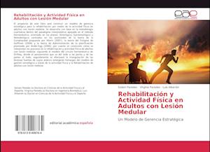 Rehabilitación y Actividad Física en Adultos con Lesión Medular