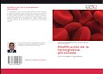 Modificación de la hemoglobina glicosilada