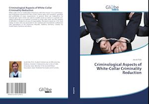 Criminological Aspects of White-Collar Criminality Reduction