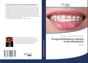 Terugval Behoud en retentie in de orthodontie