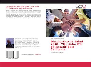 Diagnostico de Salud 2018 - VIH, Sida, ITS del Estado Baja California