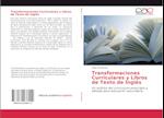 Transformaciones Curriculares y Libros de Texto de Inglés