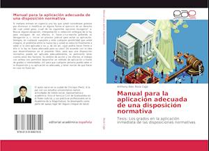 Manual para la aplicación adecuada de una disposición normativa