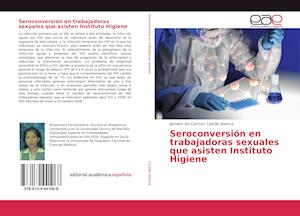 Seroconversión en trabajadoras sexuales que asisten Instituto Higiene