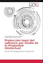 Protección legal del software por medio de la Propiedad Intelectual