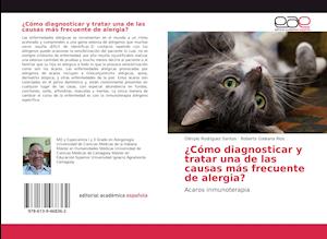 ¿Cómo diagnosticar y tratar una de las causas más frecuente de alergia?