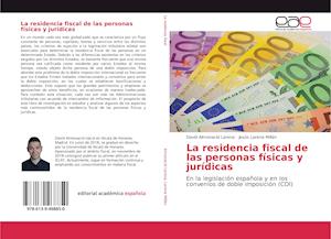 La residencia fiscal de las personas físicas y jurídicas