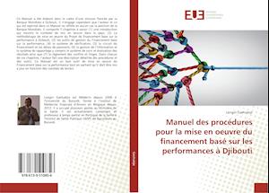 Manuel des procédures pour la mise en oeuvre du financement basé sur les performances à Djibouti