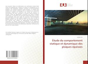 Étude du comportement statique et dynamique des plaques épaisses