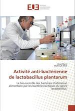 Activité anti-bactérienne de lactobacillus plantarum