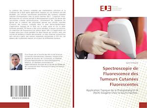 Spectroscopie de Fluorescence des Tumeurs Cutanées Fluorescentes