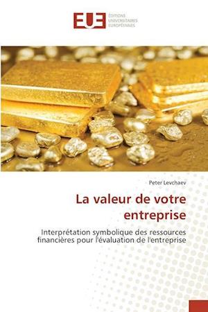 La valeur de votre entreprise