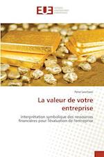 La valeur de votre entreprise