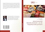 Auto-ImmunitéMaladie Générale : cas de l'hypothyroïdie primaire