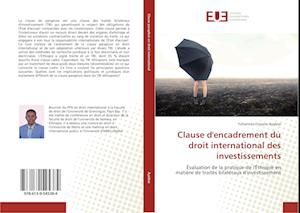 Clause d'encadrement du droit international des investissements