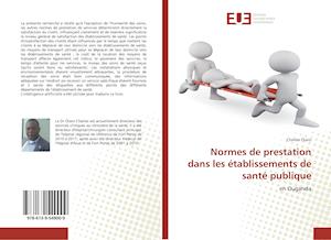 Normes de prestation dans les établissements de santé publique