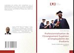 Professionnalisation de l'Enseignement Supérieur et Employabilité des Etudiants