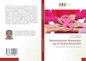 Reconstruction Mammaire par le Grand Dorsal Pur