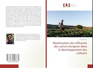 Réutilisation des effluents des usines d'engrais dans le développement des cultures