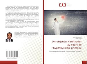 Les urgences cardiaques au cours de l'hypothyroïdie primaire