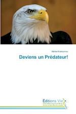 Deviens un Prédateur!