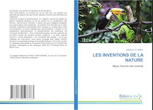 LES INVENTIONS DE LA NATURE