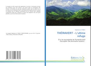 THÉRAVERT - L'ultime refuge