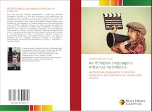 As Múltiplas Linguagens Artísticas na Infância