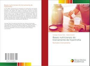 Bases nutricionais do treinamento de hipertrofia