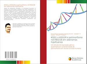 KISS1 e KISS1R e polimorfismo rs5780218 em adenomas hipofisários