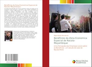 Benéficios da Zona Economica Especial de Nacala- Moçambique