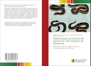 Padronização da Colheita de Semên em Três Espécies de Serpentes